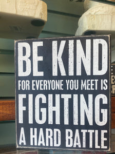 Be Kind Box Sign